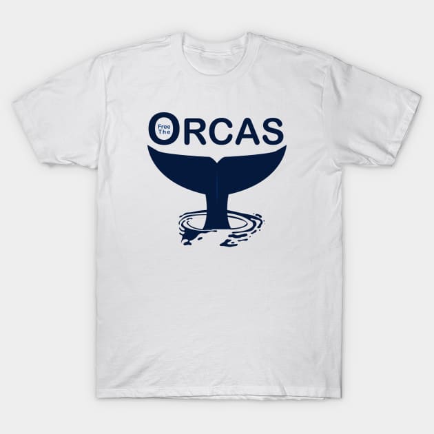 FREE THE ORCAS Shirt Freedom For Orcas Free Willy - Free Tilikum - Free Lolita - Free The Killer Whales t shirt T-Shirt by shopflydesign